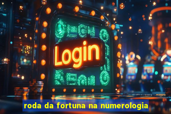 roda da fortuna na numerologia